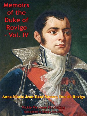 cover image of The Memoirs of Duke of Rovigo Volume IV